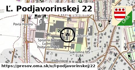 Ľ. Podjavorinskej 22, Prešov