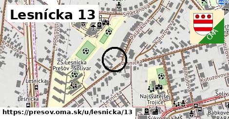 Lesnícka 13, Prešov