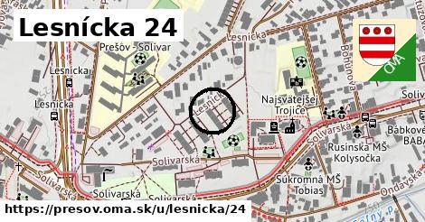 Lesnícka 24, Prešov