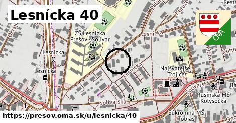 Lesnícka 40, Prešov