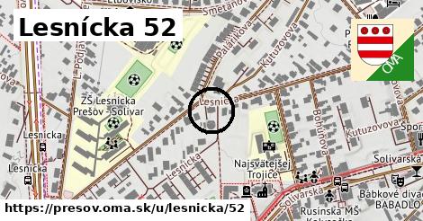 Lesnícka 52, Prešov