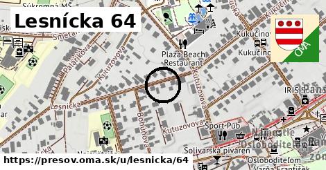 Lesnícka 64, Prešov