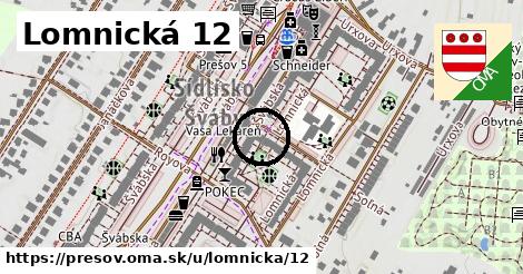 Lomnická 12, Prešov