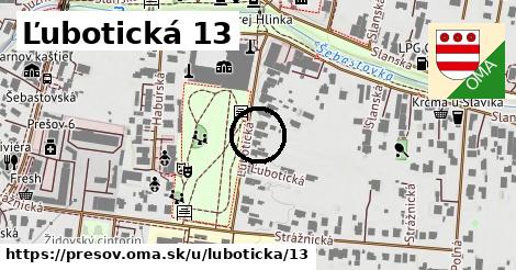 Ľubotická 13, Prešov