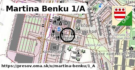 Martina Benku 1/A, Prešov