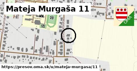 Mateja Murgaša 11, Prešov