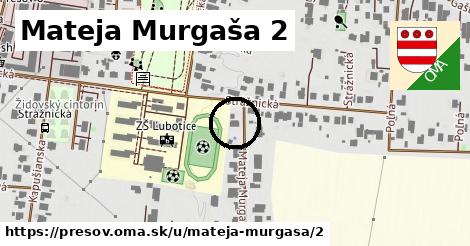 Mateja Murgaša 2, Prešov