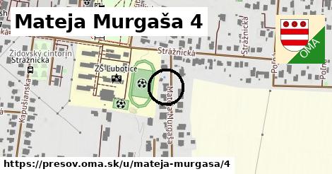 Mateja Murgaša 4, Prešov