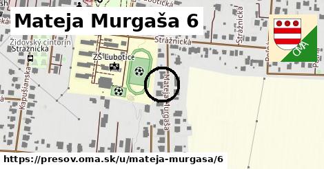 Mateja Murgaša 6, Prešov