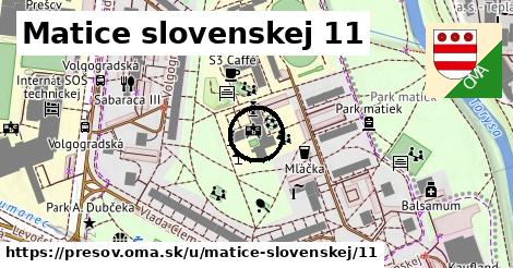 Matice slovenskej 11, Prešov