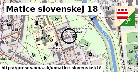 Matice slovenskej 18, Prešov