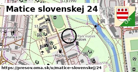 Matice slovenskej 24, Prešov