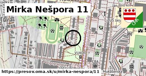 Mirka Nešpora 11, Prešov