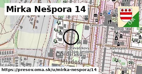 Mirka Nešpora 14, Prešov
