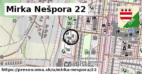 Mirka Nešpora 22, Prešov