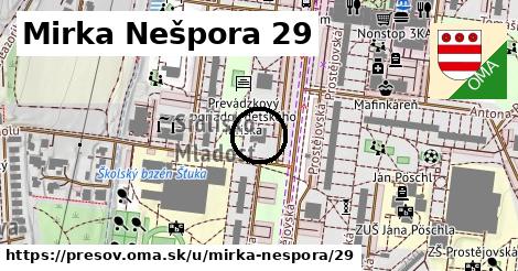 Mirka Nešpora 29, Prešov