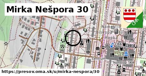 Mirka Nešpora 30, Prešov