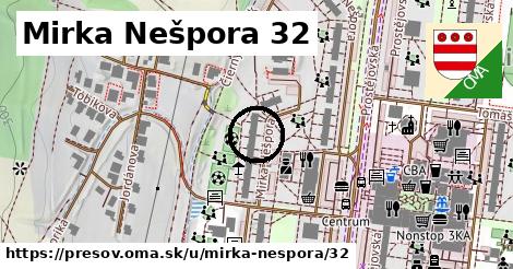 Mirka Nešpora 32, Prešov