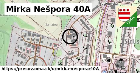 Mirka Nešpora 40A, Prešov