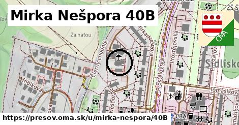 Mirka Nešpora 40B, Prešov