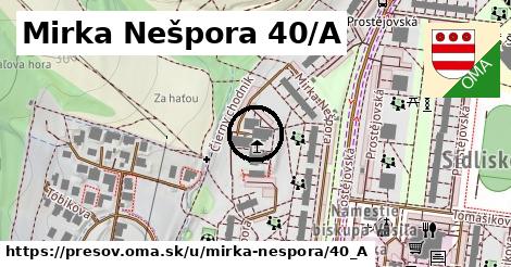 Mirka Nešpora 40/A, Prešov