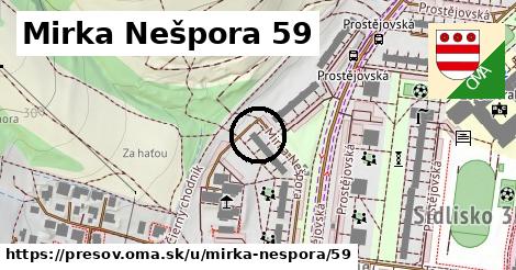 Mirka Nešpora 59, Prešov