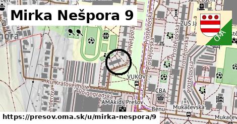 Mirka Nešpora 9, Prešov