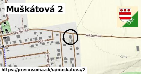 Muškátová 2, Prešov