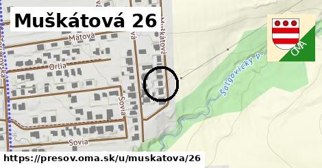 Muškátová 26, Prešov