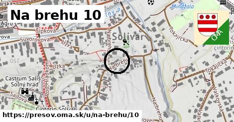 Na brehu 10, Prešov