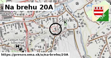 Na brehu 20A, Prešov