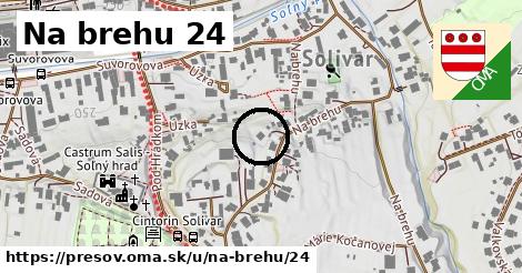 Na brehu 24, Prešov