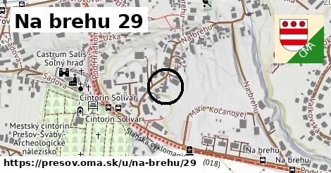 Na brehu 29, Prešov