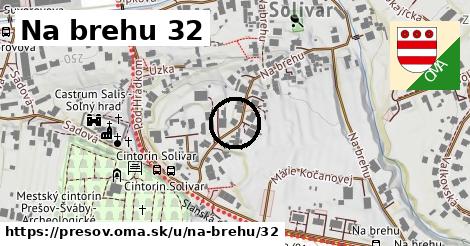 Na brehu 32, Prešov