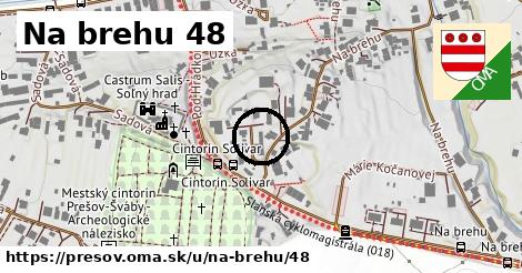 Na brehu 48, Prešov