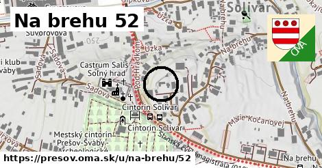 Na brehu 52, Prešov