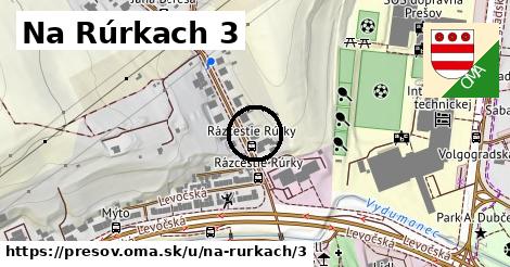 Na Rúrkach 3, Prešov