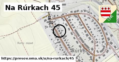 Na Rúrkach 45, Prešov