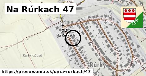 Na Rúrkach 47, Prešov