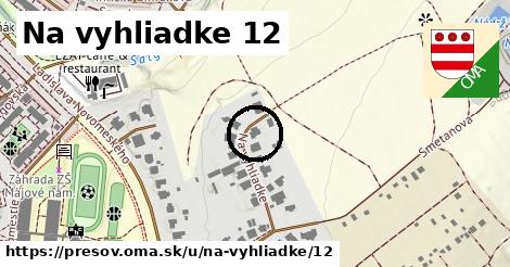 Na vyhliadke 12, Prešov