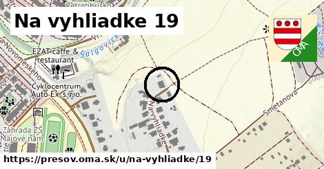 Na vyhliadke 19, Prešov