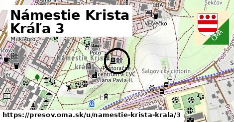 Námestie Krista Kráľa 3, Prešov