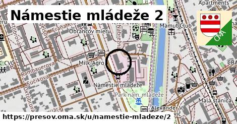 Námestie mládeže 2, Prešov