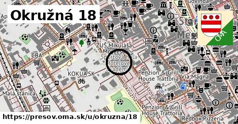 Okružná 18, Prešov