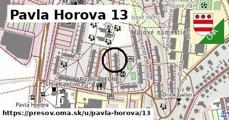 Pavla Horova 13, Prešov