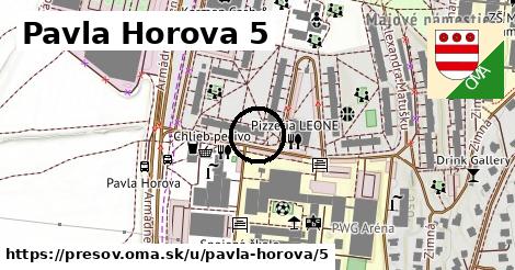 Pavla Horova 5, Prešov