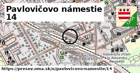 Pavlovičovo námestie 14, Prešov