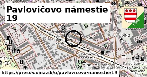 Pavlovičovo námestie 19, Prešov