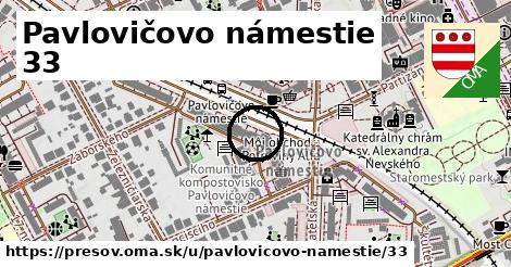 Pavlovičovo námestie 33, Prešov