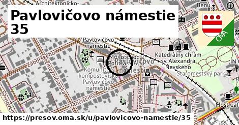 Pavlovičovo námestie 35, Prešov